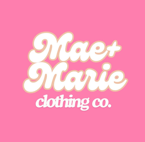 Mae + Marie Clothing Co. 